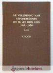 Boon, L. - De vereniging van Uitgetredenen uit de Ned. Herv. Kerk 1916-1976  --- Over o.a. ds. Th. Keck