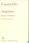 Dio, Cassius; Vries, G.H. de [vert.] - Augustus. Keizer van Rome.