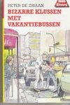 Zwaan, Peter de - 43 Bizarre klussen met vakantiebussen