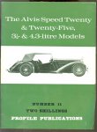 T. R. Nicholson - The Alvis Speed Twenty & Twenty-Five, 3 1/2 & ; 4.3 litre models.