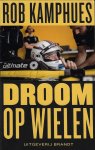 Kamphues, Rob - Rob Kamphues - Droom op wielen