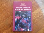 Comrie, A. - Maak mij levend om Uws Naams wil / druk 1