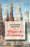 Hans Crombag, Frank van Dun - De utopische verleiding