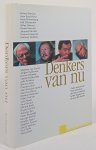 ACHTERHUIS, H. ,SPERNA WEILAND, J., TEPPEMA, S. (RED.) - Denkers van nu