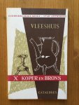  - Oudheidkundige Musea stad Antwerpen Vleeshuis Catalogus - X Koper en Brons