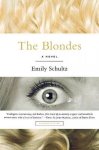 Emily Schultz - The Blondes