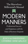 Jessica W. Marventano - The Marvelous Millennial's Manual To Modern Manners