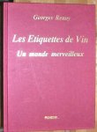 Renoy, G. - Les etiquettes de vin : un monde merveilleux.