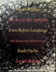 Rainer, Anulf - Noch vor der Sprache / Even Before Language