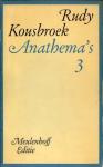 Kousbroek, Rudy - Anathema's 1, 2 en 3