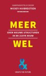 Mickey Huibregtsen - Meer Wel Over nieuwe structuren in de 21ste eeuw