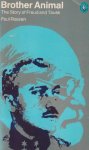 Roazen, Paul - Brother Animal. The Story of Freud and Tausk