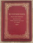 KUNSTKRONIEK & P.A.M. BOELE VAN HENSBROEK. - Kunstkroniek. Geïllustreerd orgaan der Maatschappij voor Schoone Kunsten te leiden. 1910.