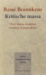 BOOMKENS, R. - Kritische massa. Over massa, moderne ervaring en popcultuur.