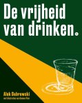 Alek Dabrowski - De vrijheid van drinken