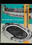 Hoven J, en Adriani Engels - 50 JAAR HET STADION 1912-1962 Amsterdam
