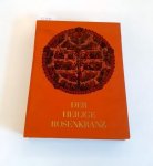 Rathgeber, Alphons Maria: - Der heilige Rosenkranz