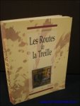 Collectif - LES ROUTES DE LA TREILLE,