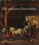 ERNSTOTTO GRAF ZU SOLMS-LAUBACH. - DIE SCHONSTEN REITERBILDER AUS EUROPAISCHEN SAMMLUNGEN.