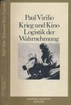 Virilio, Paul. - Krieg und Kino Logistiek der Wahrnemung.