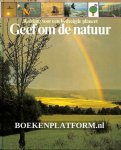 Bouma, Hans ea. - Geef om de natuur