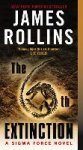 James Rollins 33615 - The 6th Extinction A SIGMA Force Novel