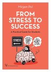 Mirjam Pol 91738 - From Stress to Success A Practical Guide for Students