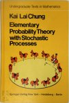 K. L. Chung - Elementary Probability Theory with Stochastic Processes