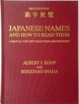 Albert James Koop, Hogitarō Inada - Japanese Names and How to Read Them A manual for art-collectors and students