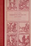 Heiligen, Reidans der - Vreemdelingen uit Ierland
