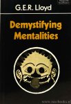LLOYD, G.E.R. - Demystifying mentalities. LLOYD, G.E.R. - Demystifying mentalities.