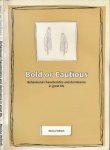 Verbeek, Monica - Bold or Cautious: Behavioural characteristics and dominance in great tits Verbeek, Monica - Bold or Cautious: Behavioural characteristics and dominance in great tits