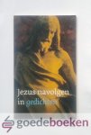 Jong, H. de - Jezus navolgen in gedichten --- Gedichten over themas uit De Navolging van Christus van Thomas a Kempis
