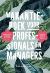  - Vakantieboek voor professionals en managers