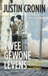 CRONIN, Justin - Twee gewone levens