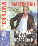Bril, Martin Omslagontwerp Hugo Huisman Foto Auteur Anneke Stehouder - Heimwee naar Nederland