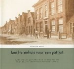 Hoeve, Sytse ten - Een herenhuis voor een patriot