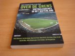 Vriesema, Martin &  Wardt, Jules van der - Over de grens - voetbalcoaches in het buitenland