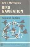 Matthews, G.V.T. - Bird Navigation