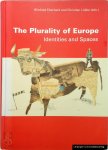 Winfried Eberhard, Christian Lübke, Madlen Benthin - The Plurality of Europe Identities and Spaces