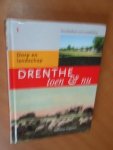 Gerding, Michiel - Drenthe toen en nu. Dorp en landschap. Geschiedenis voor ontdekkers