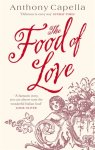 Anthony Capella - The Food Of Love
