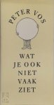 Peter Vos 18665 - Wat je ook niet vaak ziet doordeweekse emblemata
