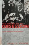 Klaus P. Fischer - The History of an Obsession