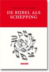 Friedrich Weinreb - De Bijbel Als Schepping