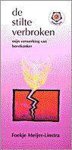 Meijer-Linstra Foekje - Stilte verbroken, de