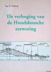 Zuidweg, Ing. B. - De verhoging van de Hondsbossche zeewering: Verhoging Hondsbossche Zeewering Hoogheemraadschap Noordhollands Noorderkwartier