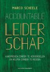 Marco Scheele - Accountable leiderschap aanspreken zonder te veroordelen en helpen zonder te redden