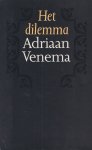 Venema, Adriaan - Het dilemma