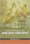 Laes, Ch., J. Strubbe - Jonge jaren, wilde haren? Jeugd in het Romeinse Rijk